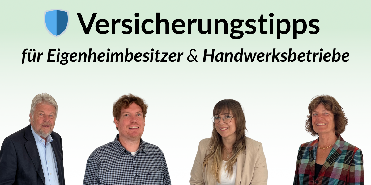 Titelbild des VOMA-Blogs mit dem Text ‚Versicherungstipps für Eigenheimbesitzer & Handwerksbetriebe‘. Im Vordergrund vier Mitglieder des VOMA-Teams vor einem sanften grün-weißen Verlaufshintergrund